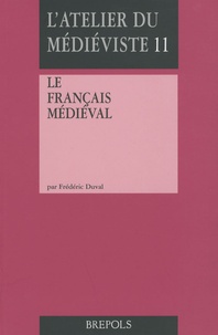 Frédéric Duval - Le français médiéval.
