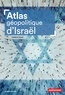 Frédéric Encel - Atlas géopolitique d'Israël.