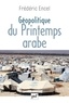 Frédéric Encel - Géopolitique du Printemps arabe.