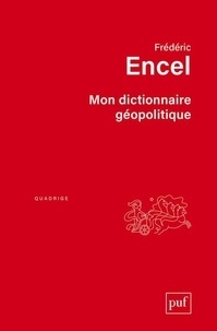 Livres en français télécharger Mon dictionnaire géopolitique 