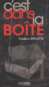 Frédéric Ernotte - C'est dans la boîte.