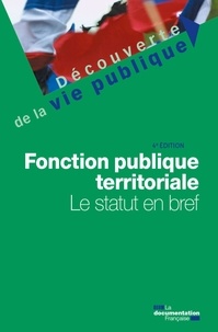 Frédéric Espinasse et Philippe David - Fonction publique territoriale - Le statut en bref.