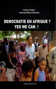 Démocratie en Afrique ? Yes we can !