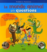 Frédéric Fontaine - Le monde animal en questions.