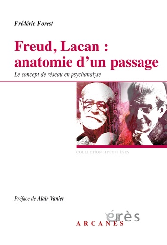 Freud, Lacan : anatomie d'un passage. Le concept de réseau en psychanalyse