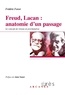 Frédéric Forest - Freud, Lacan : anatomie d'un passage - Le concept de réseau en psychanalyse.