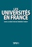 Les universités en France  édition revue et augmentée