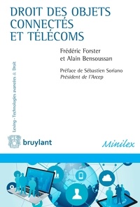 Frédéric Forster et Alain Bensoussan - Droit des objets connectés et télécoms.