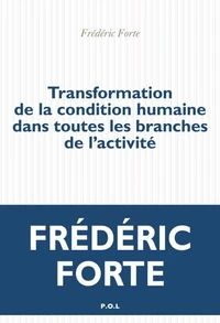 Transformation de la condition humaine dans toutes les branches de l’activité