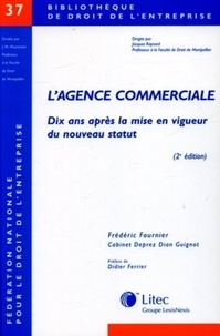 Frédéric Fournier - L'agence commerciale - Dix ans après la mise en vigueur du nouveau statut.
