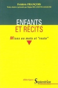 Frédéric François - Enfants et récits - Mises en mots et "reste".