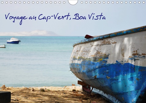 CALVENDO Places  Voyage au Cap-Vert, Boa Vista (Calendrier mural 2020 DIN A4 horizontal). Un bout de paradis en Atlantique, portes de l'Afrique (Calendrier mensuel, 14 Pages )