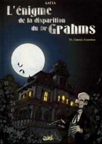 Frédéric Gaéta - L'énigme de la disparition du Dr Grahms Tome 1 : Cineria-Cruentus.