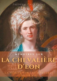 Mémoires sur la chevalière d'Eon