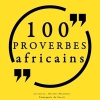 Frédéric Garnier et Nicolas Planchais - 100 proverbes africains.