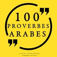 Frédéric Garnier et Nicolas Planchais - 100 Proverbes Arabes.