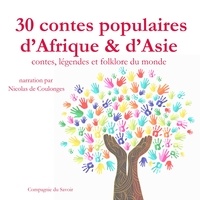 Frédéric Garnier et Nicolas de Coulonges - 30 contes populaires d'Afrique et d'Asie.