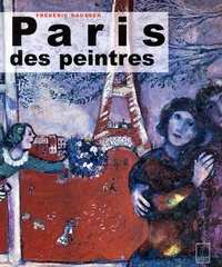 Frédéric Gaussen - Paris Des Peintres.