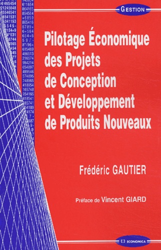 Frédéric Gautier - Pilotage économique des projets de conception et de développement de produits nouveaux.