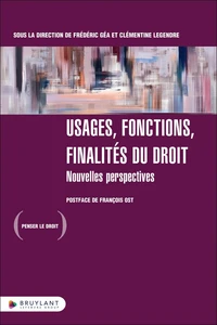 Usages, fonctions, finalités du droit