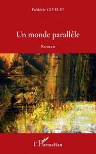 Un monde parallèle
