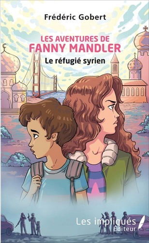 Les aventures de Fanny Mandler. Le réfugié syrien