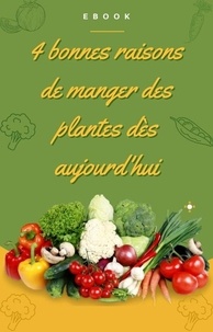  Frédéric Gomes - 4 bonnes raisons de manger des plantes - Nutrition.