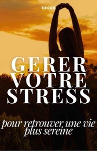  Frédéric Gomes - Gérer votre stress - Mental.
