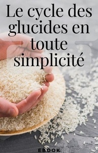  Frédéric Gomes - Le cycle des glucides en toute simplicité - Nutrition.