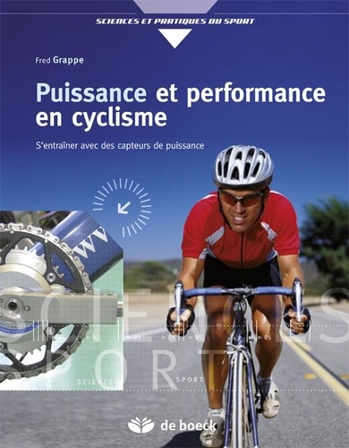 Frédéric Grappe - Puissance et performance en cyclisme.