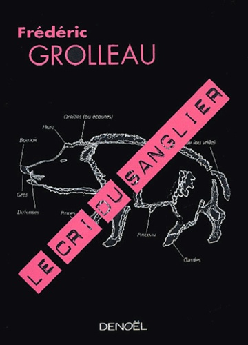 Frédéric Grolleau - Le cri du sanglier.
