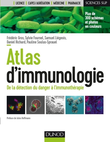 Atlas d'immunologie. De la détection du danger à l'immunothérapie