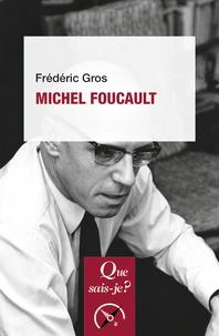 Frédéric Gros - Michel Foucault.