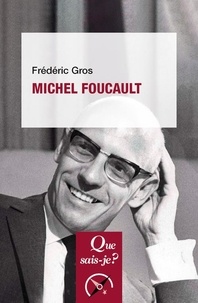 Frédéric Gros - Michel Foucault.