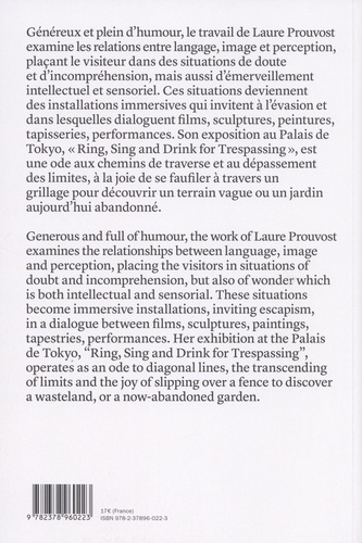 Laure Prouvost. "Ring, Sing and Drink for Trespassing"