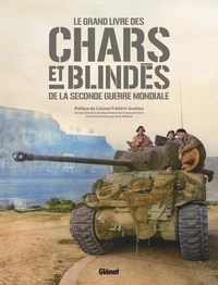 Le grand livre des chars et blindés de la 2nde guerre mondiale