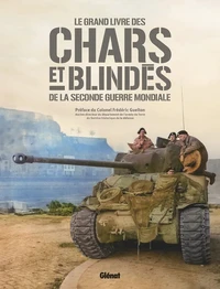 Le grand livre des chars et blindés de la seconde guerre mondiale