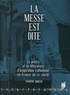Frédéric Gugelot - La messe est dite - Le prêtre et la littérature d'inspiration catholique en France au XXe siècle.