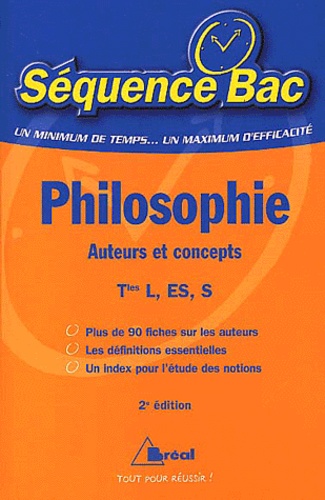 Frédéric Guillaud et Maël Lemoine - Philosophie auteurs et concepts Tle L, ES, S.
