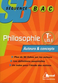 Frédéric Guillaud et Maël Lemoine - Philosophie Tle L, ES et S - Auteurs et concepts.