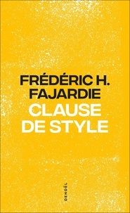 Frédéric H. Fajardie - Clause de style.