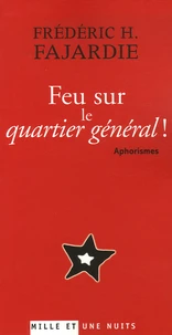 Feu sur le quartier général !