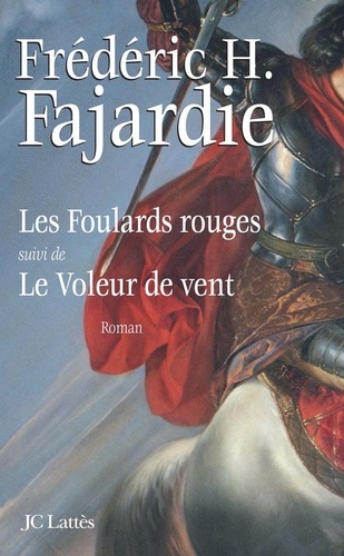 Les foulards rouges suivi du Voleur de vent - Frédéric H. Fajardie - Ebooks  - Furet du Nord