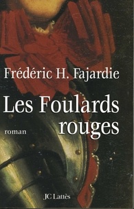 Frédéric H. Fajardie - Les foulards rouges.