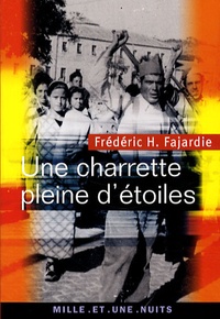 Frédéric H. Fajardie et Jérôme Leroy - Une charrette pleine d'étoiles.