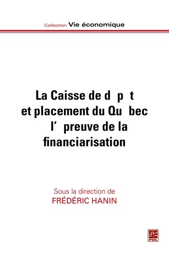 Frédéric Hanin - La caisse de dépôt et placement du Québec à l'épreuve.