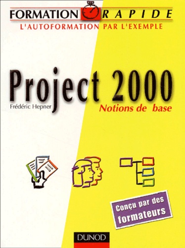 Frédéric Hepner - Project 2000. Notions De Base.