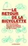 Frédéric Héran - Le retour de la bicyclette - Une histoire des déplacements urbains en Europe, de 1817 à 2050.