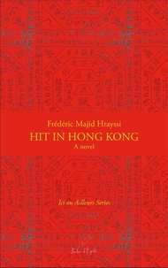 Frédéric Hrayssi - Hit in Hong Kong.