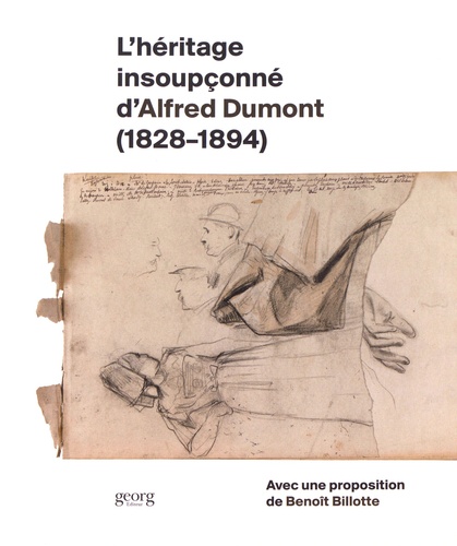 Frédéric Hueber et Sylvain Wenger - L'héritage insoupçonné d'Alfred Dumont (1828-1894).
